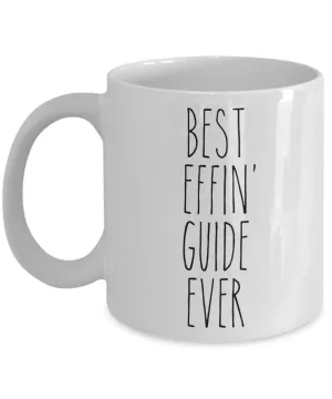 Gift For Guide Best Effin' Guide Ever Mug Coffee Cup Funny Coworker Gifts